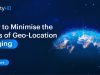How to minimize the risks of Geolocation tagging